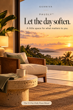 PAUSLY — Let the day soften. A little space for what matters to you.